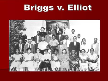 Beginnings of the Case Clarendon County, South Carolina Clarendon County, South Carolina The county about seventy percent African American The county.