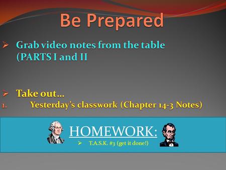 HOMEWORK:  T.A.S.K. #3 (get it done!). 1 1. What was the name of Harriet Jacob’s autobiography? (It was the first slave narrative written by a woman)