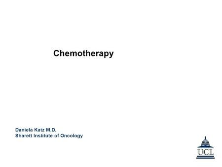 Daniela Katz M.D. Sharett Institute of Oncology Chemotherapy.