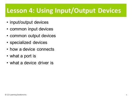 Lesson 4: Using Input/Output Devices