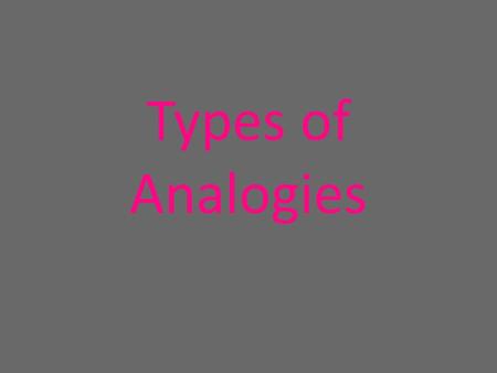 Types of Analogies.