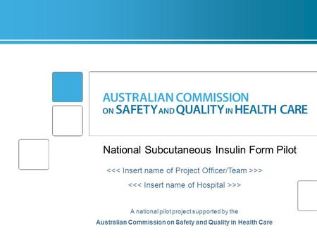 Australian Commission on Safety and Quality in Health Care