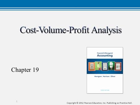 Copyright © 2012 Pearson Education, Inc. Publishing as Prentice Hall. Chapter 19 1.