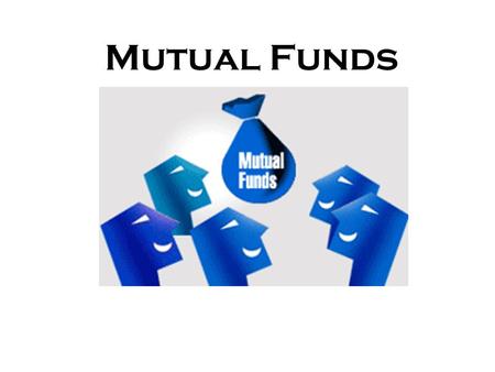 Mutual Funds. Disclaimer Me - no expert Not Comprehensive Majority from websites and some practical experience.