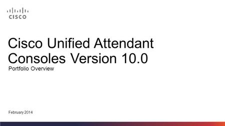 Cisco Unified Attendant Consoles Version 10.0