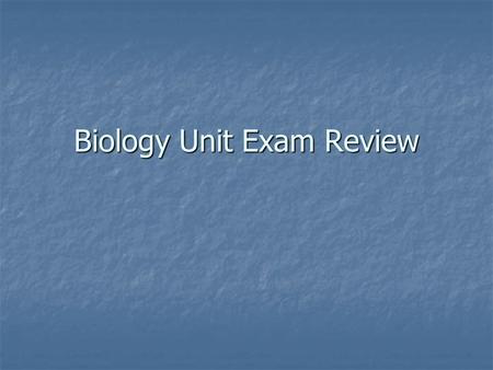 Biology Unit Exam Review. Microscope Total Magnification= eyepiece X objective 1. 10 X 40= 400 2. High Power.