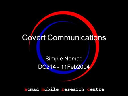 Covert Communications Simple Nomad DC214 - 11Feb2004.