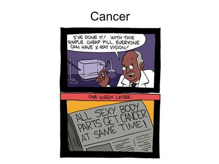 Cancer.