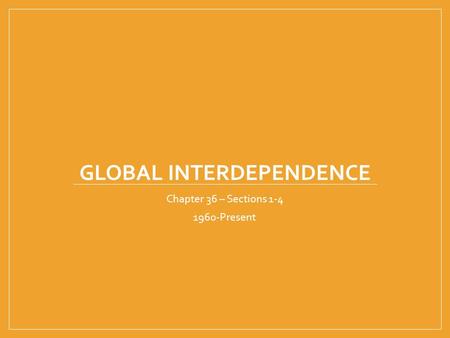 Global Interdependence