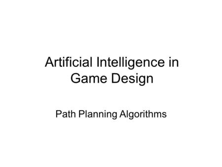 Artificial Intelligence in Game Design