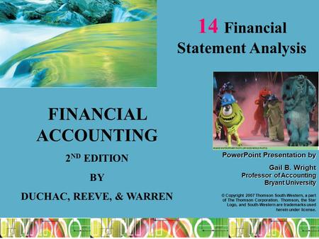 1 PowerPointPresentation by PowerPoint Presentation by Gail B. Wright Professor of Accounting Bryant University © Copyright 2007 Thomson South-Western,