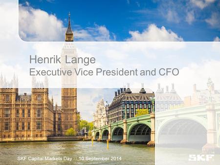 Henrik Lange Executive Vice President and CFO