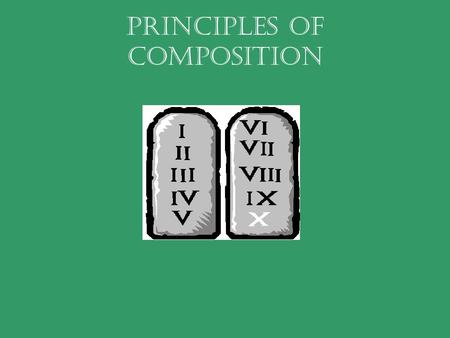 Principles of Composition