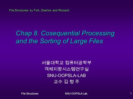 Chap 8. Cosequential Processing and the Sorting of Large Files