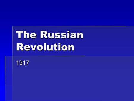 The Russian Revolution