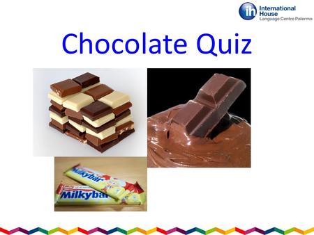 Chocolate Quiz. Question 1 The English company Cadbury made the first chocolate bar in the year ________.