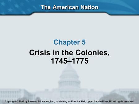 Crisis in the Colonies, 1745–1775