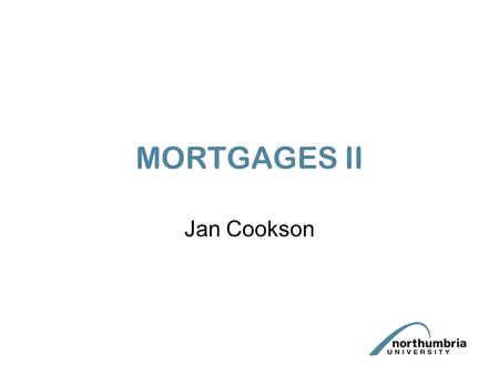 MORTGAGES II Jan Cookson. A LEGAL MORTGAGEE’S REMEDIES 1. POWER OF SALE 2 FORECLOSURE 3. APPOINTMENT OF A RECEIVER 4. SUE ON MORTGAGOR’S COVT.TO REPAY.