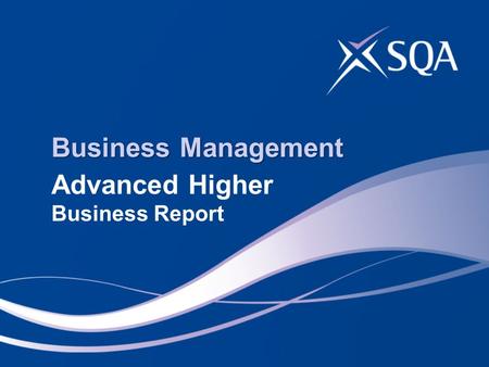 Business Management Advanced Higher Business Report.