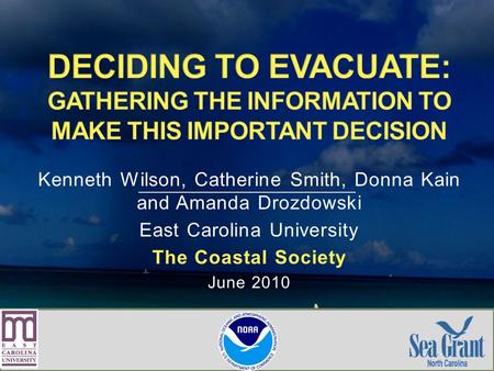 Kenneth Wilson, Catherine Smith, Donna Kain and Amanda Drozdowski East Carolina University The Coastal Society June 2010.