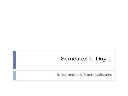 Introduction & Macromolecules