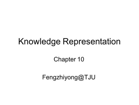 Knowledge Representation Chapter 10