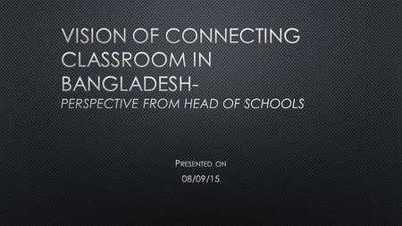 STUDENT Digital literacy to make global learner Develop as Global citizen Developing leadership skills Critical and creative thinking skill Problem.