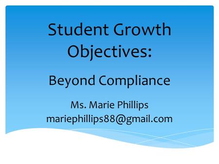 Student Growth Objectives: