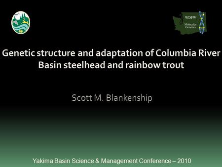 Yakima Basin Science & Management Conference – 2010.