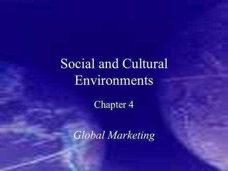 Social and Cultural Environments