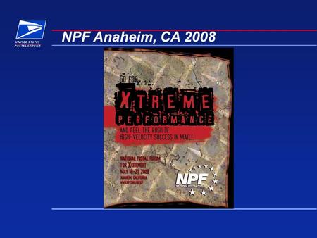 NPF Anaheim, CA 2008. Four Full Days of Educational Networking - Early Sunday to Late Wednesday Sunday  Exclusive Exhibit Hall Time – 4:00 – 7:00 p.m.