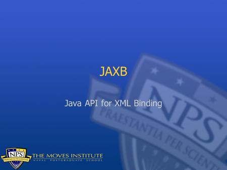 JAXB Java API for XML Binding. The Objective JAXB is concerned with the translation process between Java objects and XML documents You have a Java object.