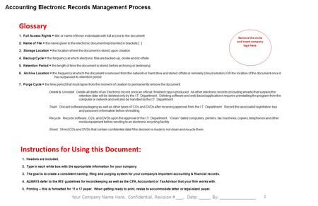 Accounting Electronic Records Management Process Your Company Name Here. Confidential. Revision # ___. Date: _____ By: _______________ 1 1. Full Access.