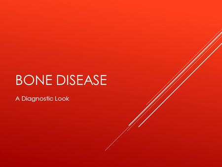 BONE DISEASE A Diagnostic Look. NORMAL  Normal uptake  Sacroiliac joints  Hip joints  Glenoid fossa  Acromioclavicular joints  Sternoclavicular.