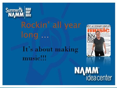 Rockin’ all year long … It’s about making music!!!