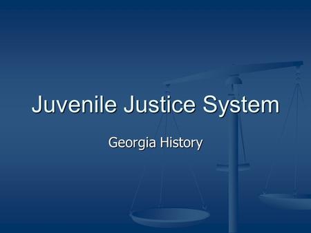 Juvenile Justice System