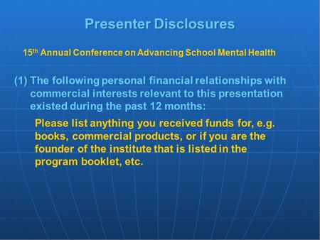 Presenter Disclosures (1)The following personal financial relationships with commercial interests relevant to this presentation existed during the past.