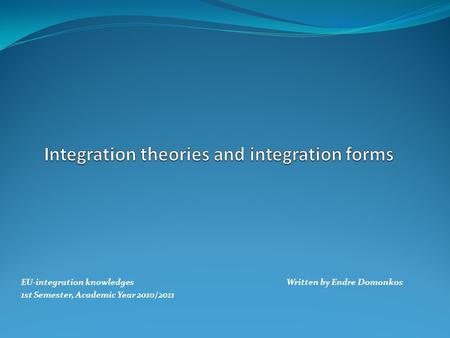 Integration theories and integration forms