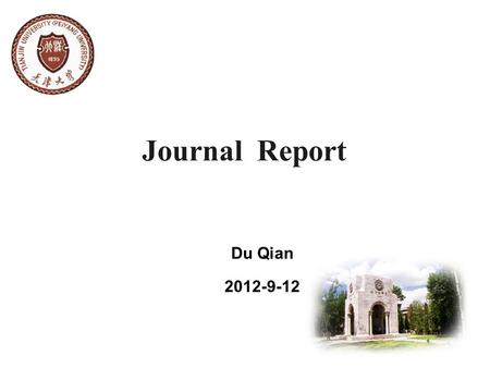 Journal Report Du Qian 2012-9-12. Structural Selectivity of CO Oxidation on Fe/N/C Catalysts P. Zhang, X. F. Chen, J. S. Lian, and Q. Jiang J. Phys. Chem.