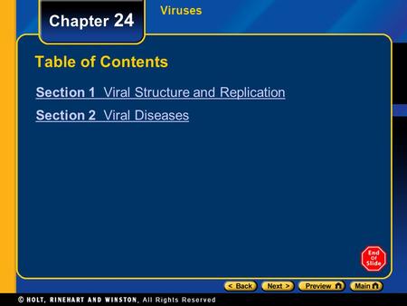 Chapter 24 Table of Contents Section 1 Viral Structure and Replication