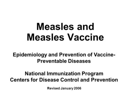 Measles and Measles Vaccine