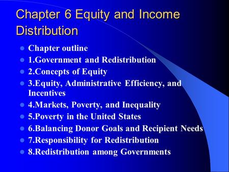 Chapter 6 Equity and Income Distribution