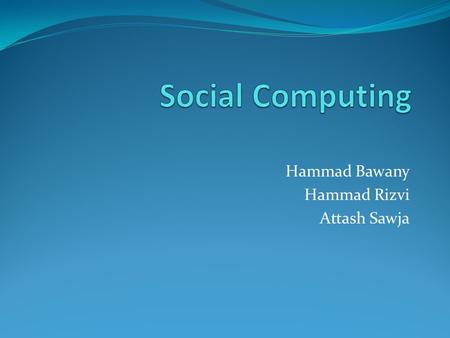 Hammad Bawany Hammad Rizvi Attash Sawja. Introduction Design a strategy ONE page of an organization/ institution A typical school may have 2000 or more.