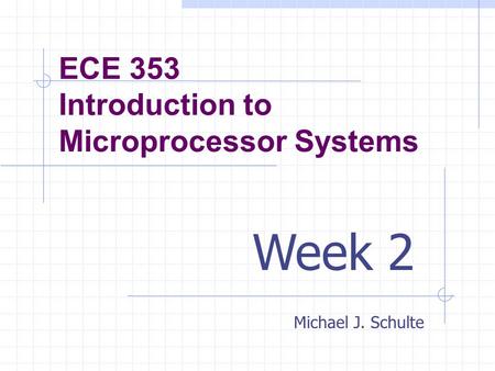 ECE 353 Introduction to Microprocessor Systems