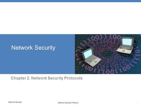 Chapter 2. Network Security Protocols