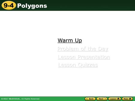 Warm Up Problem of the Day Lesson Presentation Lesson Quizzes.