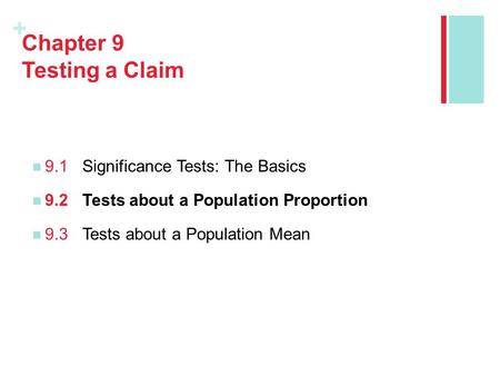 Chapter 9 Testing a Claim