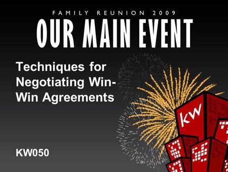 Techniques for Negotiating Win- Win Agreements KW050.