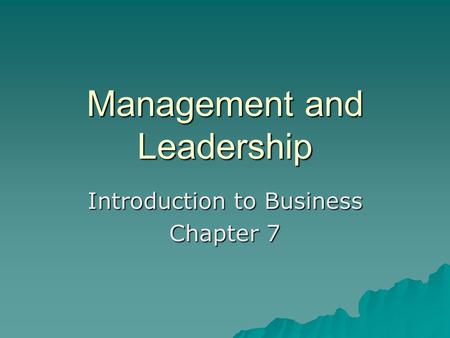 Management and Leadership