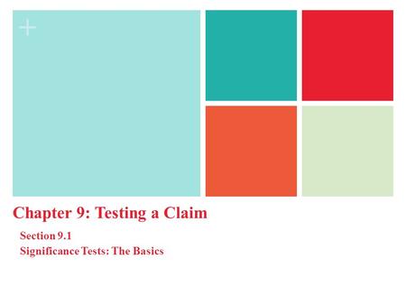 Chapter 9: Testing a Claim